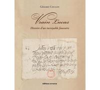 Vrain Lucas: Histoire d'un incroyable faussaire