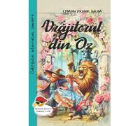 Vrajitorul din Oz - Lyman Frank Baum, Cartile elevului smart, Editie in limba romana
