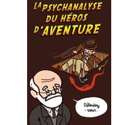 VRAOUM psychanalyse du héros d'aventure