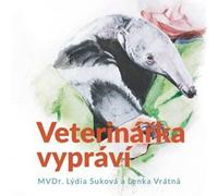 Vrátná Lenka, Suková Lýdia : Le vétérinaire raconte une histoire
