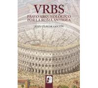 VRBS: Paseo arqueológico por la Roma Antigua