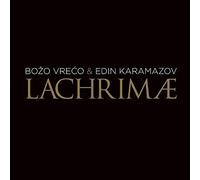 Vreco, Bozo -& Edin Karamazov- - Lachrimae