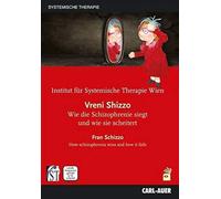 Vreni Shizzo/Fran Schizzo: Wie die Schizophrenie siegt und wie sie scheitert / How schizophrenia wins and how it fails
