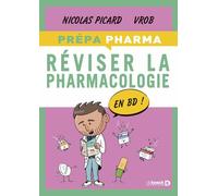 Vrob - Réviser la pharmaco en BD: Fiches de synthèse, cas cliniques en BD, QCM
