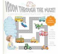 Vroom Through the Maze! - A Big Vehicle Adventure for Toddlers Maze Activity Book for Kids Ages 3-4 | 50 Colorful Missions: 50 colorful vehicle mazes ... activities - fun and learning on every page!