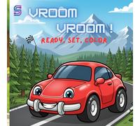 Vroom Vroom, Ready Set Go: Fun Vehicle Coloring Book for Kids - Cars, Trucks & Transportation Activity Pages for Creative Learning