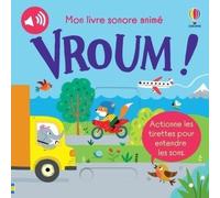 Vroum ! – Mon livre sonore animé – Dès 6 mois – Usborne