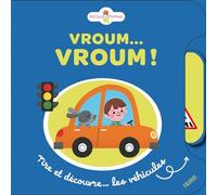 Vroum Vroum ! Tire et découvre... les véhicules - Yujin Shin - Fleurus - cartonné - Album éveil dès la naissance