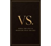 VS.: When the Pan Is Mightier Than the Pen