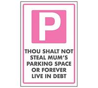 VSafety P Symbol/Thou Shalt Not Steal Mum's Parking Space Sign - 200 mm x 300 mm - Autocollant