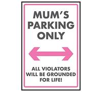 VSafety Panneau autocollant avec inscription Mum's Parking Only/All Violators Will Be Ground 200 mm x 300 mm
