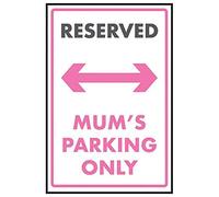 VSafety Panneau autocollant « Reserved/Mum's Parking Only » - 300 mm x 400 mm