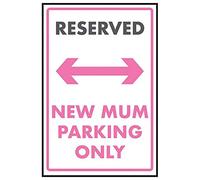 VSafety Panneau autocollant « Reserved/New Mum Parking Only » - 200 mm x 300 mm