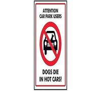 VSafety Panneau en plastique rigide avec inscription « Car Park Users/Dogs Die In Hot Cars » 150 mm x 200 mm