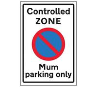 VSafety Panneau en plastique rigide avec inscription « Controlled Zone Mum Parking Only » 200 x 300 mm