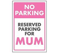 VSafety Panneau « No Parking/Reserved Parking For Mum » - 300 mm x 400 mm - Plastique rigide