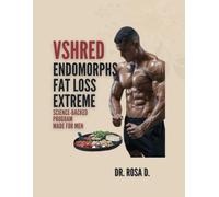 VSHRED Endomorphs Fat loss extreme: Science-Backed program made for men.