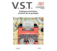VST n°167 - Pratiques d'écriture, écriture de la pratique (2025) (167)