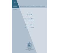 VSVS: Grammaire Latine: Description Du Latin Classique En Vue De La Lecture Des Auteurs