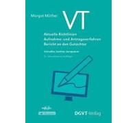 Vt - Aktuelle Richtlinien, Aufnahme- Und Antragsverfahren, Bericht An Den Gutachter