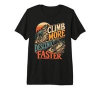 VTT Climb More Descend Faster T-Shirt Haut de Gamme