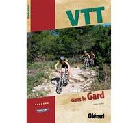 VTT dans le Gard Alain Godon (Auteur)