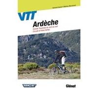 VTT en Ardèche Edmond Gayral (Auteur), Mathieu Morverand (Auteur)