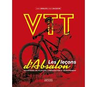 VTT - Les leçons d'Absalon: techniques de pilotage préparation et entrainement