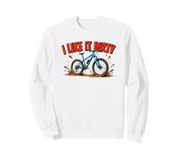 VTT Tout-Terrain I Like it Dirty Sweatshirt