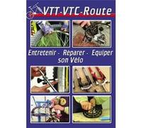 VTT - VTC - route : Entretenir, réparer, équiper son vélo - DVD Documentaire - VELO - Vidéotel E