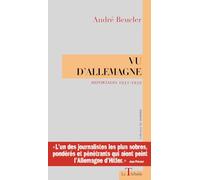 Vu D'allemagne - Reportages 1931-1939