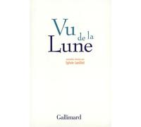 Vu de la Lune Nouvelles optimistes - Philippe Claudel - Gallimard - relié - Roman