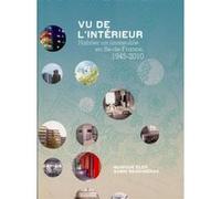 Vu de l'intérieur Monique Eleb (Auteur), Sabri Bendimérad (Auteur)