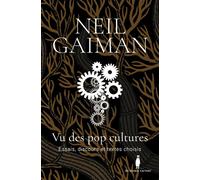Vu des pop cultures Essais, discours et textes choisis - Neil Gaiman - Au diable vauvert - broché - Roman
