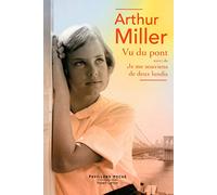 Vu du pont: suivi de Je me souviens de deux lundis