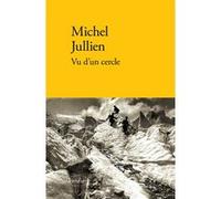 Vu d'un cercle Michel Jullien (Auteur)