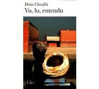 Vu, lu, entendu Driss Chraibi (Auteur)