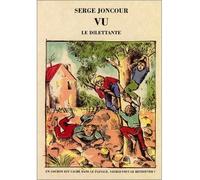 Vu - - Serge Joncour - Le Dilettante - Livre