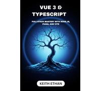 Vue 3 & Typescript: Full-Stack Mastery With Nodes.js, Piana, And Vite