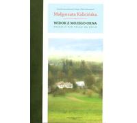 Vue de ma fenêtre Recettes pas seulement pour la vie (Buch auf Polnisch)