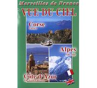 Vue du ciel n°2 : Alpes, Côte d'Azure, Corse - Merveilles de France - Tourisme Voyage Région