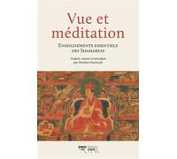 Vue et méditation - Shamar Rinpoché - Rabsel - broché - Essai