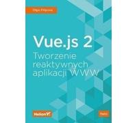 Vue.js 2. Créer des applications web réactives (Buch auf Polnisch)