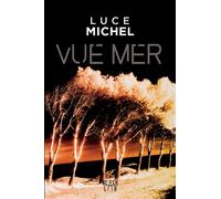 Luce Michel – Vue mer – Marabout