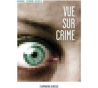 Vue sur crime Sarah Cohen-Scali (Auteur)