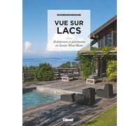 Vue sur lacs: Architecture et patrimoine en Savoie Mont-Blanc