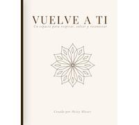 VUELVE A TI: Un espacio para respirar, soltar y reconectar