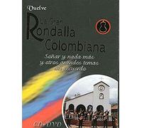 Vuelve La Gran Rondalla Colombiana