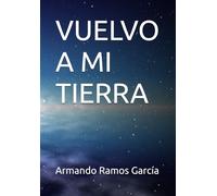 VUELVO A MI TIERRA