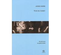 Vues De L'esprit - Entretiens (Et Petits Écrits)